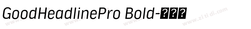 GoodHeadlinePro Bold字体转换